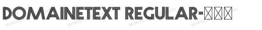 domainetext regular字体转换 domainetext regular字体转换